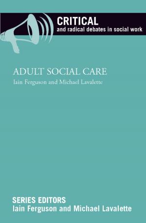 Cover of the book Adult social care by Daguerre, Anne