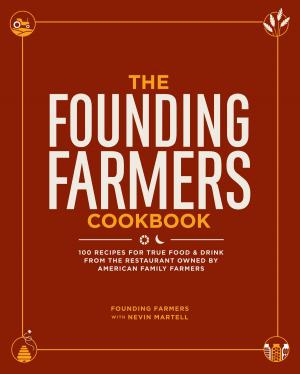 Book cover of The Founding Farmers Cookbook