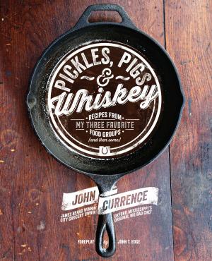 Cover of the book Pickles, Pigs & Whiskey by Besh, John