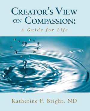 Cover of the book Creator’S View on Compassion by Russell Sullivan