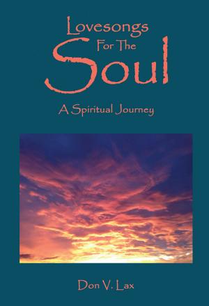 Cover of the book Lovesongs for the Soul by J.D. Ash