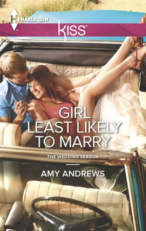 Cover of the book Girl Least Likely to Marry by Jill Elizabeth Nelson, Alison Stone, Annslee Urban
