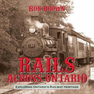 Cover of the book Rails Across Ontario by Norma Charles