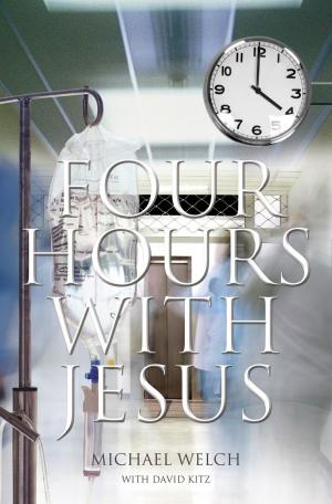Cover of the book Four Hours with Jesus by Rev. Michael Hart