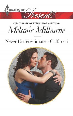 Cover of the book Never Underestimate a Caffarelli by Taryn Plendl