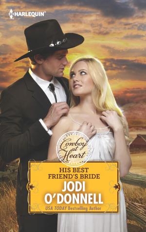 Cover of the book HIS BEST FRIEND'S BRIDE by Sarah Morgan