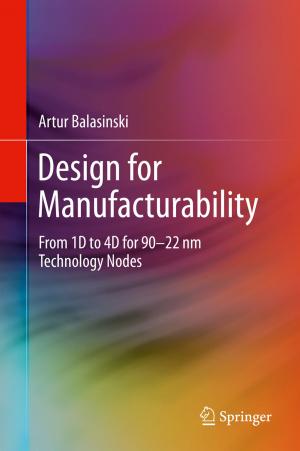 Cover of the book Design for Manufacturability by V.S. Subrahmanian, John P. Dickerson, Amy Sliva, Aaron Mannes, Jana Shakarian