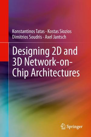 Cover of the book Designing 2D and 3D Network-on-Chip Architectures by Ramon Berguer, Edouard Kieffer