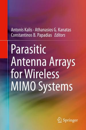 Cover of the book Parasitic Antenna Arrays for Wireless MIMO Systems by Robert S. Holzman, Thomas J. Mancuso, Navil F. Sethna, James A. DiNardo