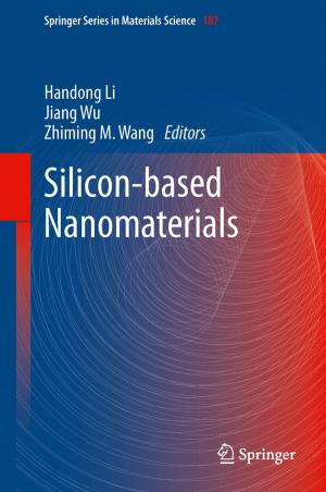 Cover of the book Silicon-based Nanomaterials by Vadim Kagan, Edward Rossini, Demetrios Sapounas