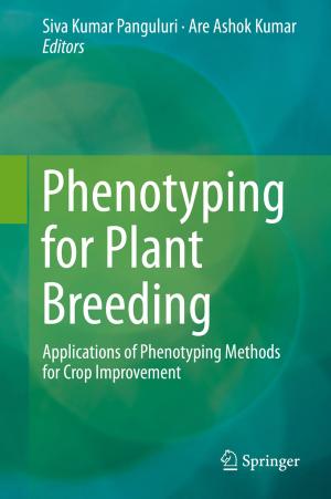 Cover of the book Phenotyping for Plant Breeding by Alain Zuur, Elena N. Ieno, Neil Walker, Anatoly A. Saveliev, Graham M. Smith