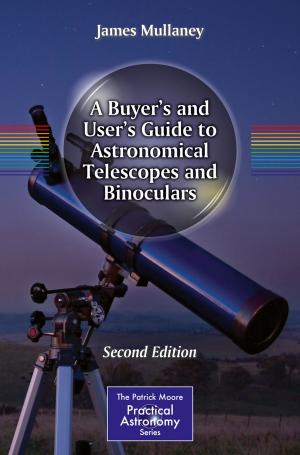 Cover of A Buyer's and User's Guide to Astronomical Telescopes and Binoculars