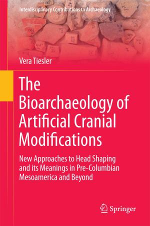 Book cover of The Bioarchaeology of Artificial Cranial Modifications