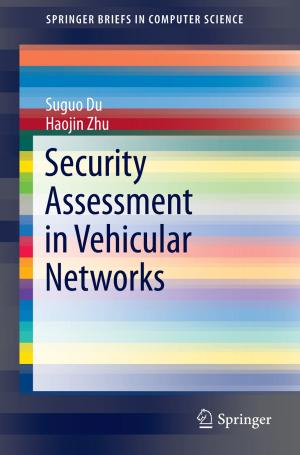 Cover of the book Security Assessment in Vehicular Networks by Futaba Fujie, Ping Zhang