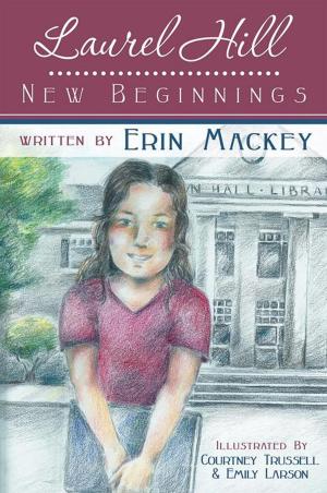 Cover of the book Laurel Hill: New Beginnings by Norma Treptow, Don Kain