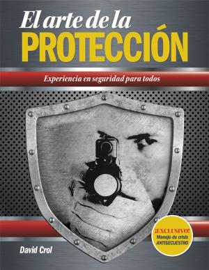 Cover of the book El Arte De La Protección by Phyllis Galde (Ed), The Editors of FATE