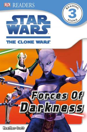 Cover of the book DK Readers L3: Star Wars: The Clone Wars: Forces of Darkness by Jennifer J Hobson Gormer