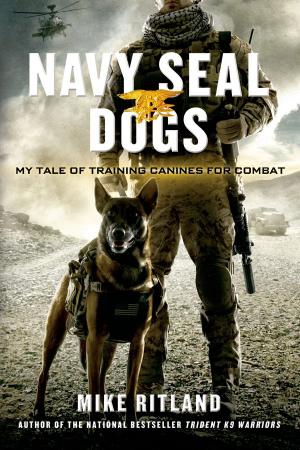 Cover of the book Navy SEAL Dogs by Robert Emmet Hernan, Graham Nash