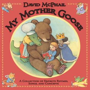 Cover of the book My Mother Goose by Patricia MacLachlan