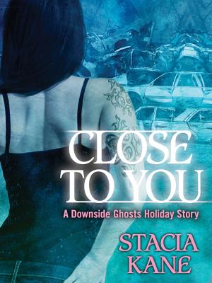 Cover of the book Close to You by Con Lehane