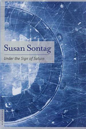 Cover of the book Under the Sign of Saturn by Sara Wheeler