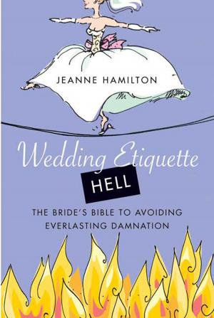 Cover of the book Wedding Etiquette Hell by Tim Dahlberg, Mary Ederle Ward, Brenda Greene