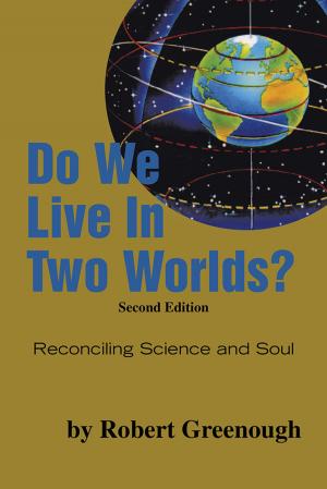 Cover of the book Do We Live in Two Worlds? by C. West