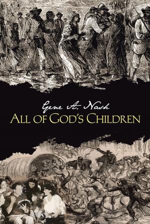 Cover of the book All of God's Children by Christopher John Walker