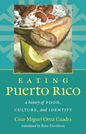 Cover of the book Eating Puerto Rico by Maria Tsaneva