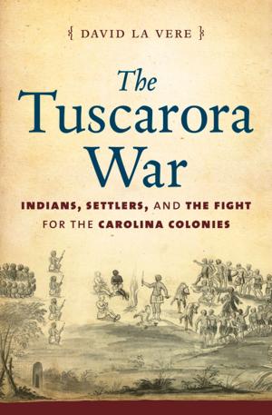 Cover of the book The Tuscarora War by Amy Murrell Taylor