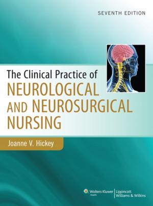 Cover of the book Clinical Practice of Neurological & Neurosurgical Nursing by LWW, Carla Vitale