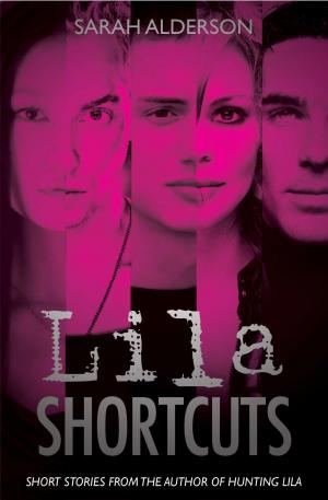 Cover of the book Lila Shortcuts by Carol Rivers
