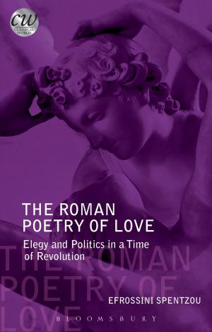 Cover of the book The Roman Poetry of Love by Anne Nelson