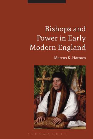 Cover of the book Bishops and Power in Early Modern England by Dr. Riccardo Fassone