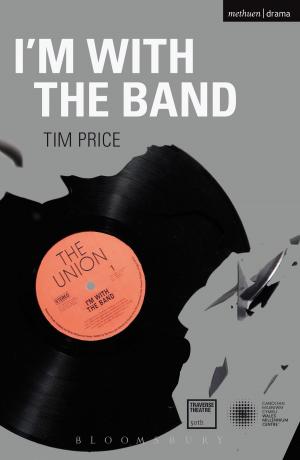 Cover of the book I'm With the Band by Denis Judd