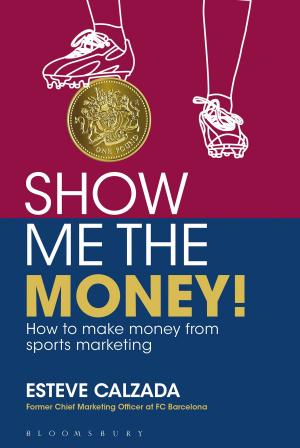Cover of the book Show Me the Money! by Mr Mark Ravenhill