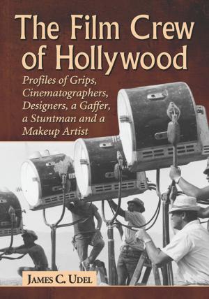 Cover of the book The Film Crew of Hollywood by Frans H. Doppen