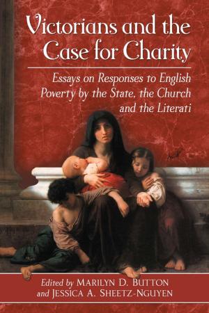Cover of the book Victorians and the Case for Charity by Brenda S. Gardenour Walter