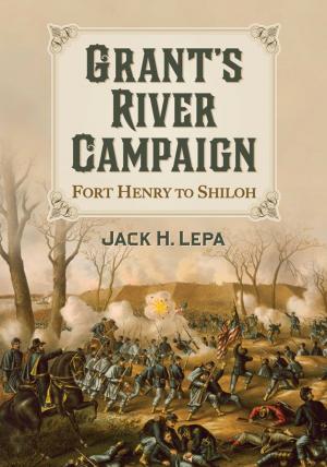 Cover of the book Grant's River Campaign by Roy Kinnard, Tony Crnkovich