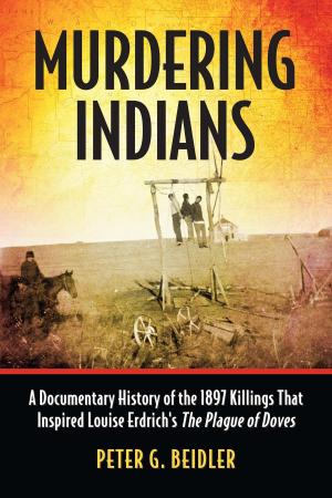 Cover of the book Murdering Indians by Benjamin S. West