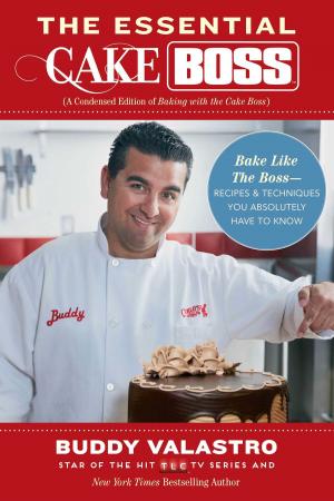 Cover of The Essential Cake Boss (A Condensed Edition of Baking with the Cake Boss)