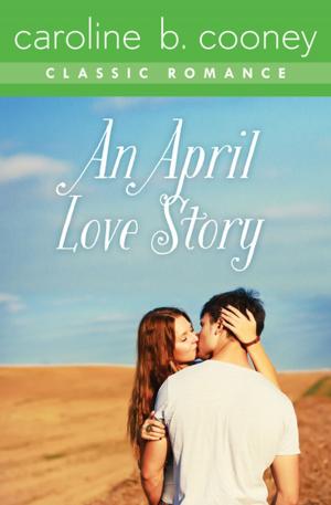 Cover of the book An April Love Story by Jimmy Breslin