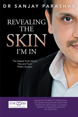 Cover of the book Revealing the Skin I'm In by Dr. Asim K. Dasgupta