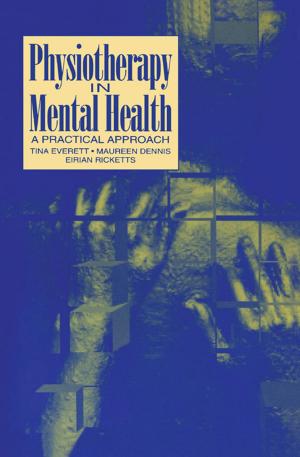 Cover of the book Physiotherapy in Mental Health by N Palmeri, Jan C.J. Bart, Stefano Cavallaro
