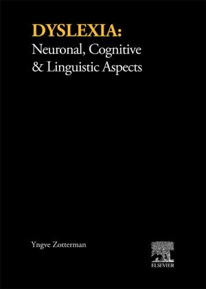 Cover of the book Dyslexia: Neuronal, Cognitive and Linguistic Aspects by Chang Wang, Nathan Madson