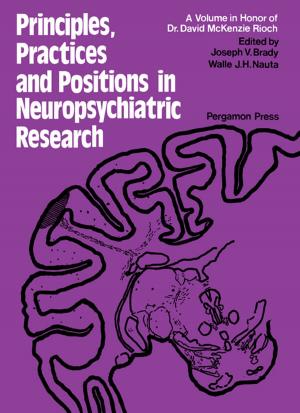 bigCover of the book Principles, Practices, and Positions in Neuropsychiatric Research by 