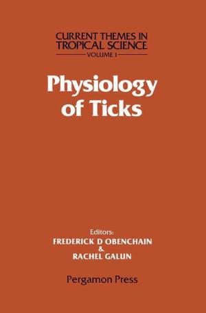 Cover of the book Physiology of Ticks by Tatsuya Hongu, Machiko Takigami, Glyn O. Phillips