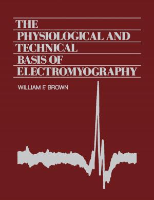 Cover of the book The Physiological and Technical Basis of Electromyography by Lucjan Piela