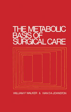 Cover of the book The Metabolic Basis of Surgical Care by G. Scott