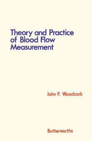 Cover of the book Theory and Practice of Blood Flow Measurement by Nan D. Hunter
